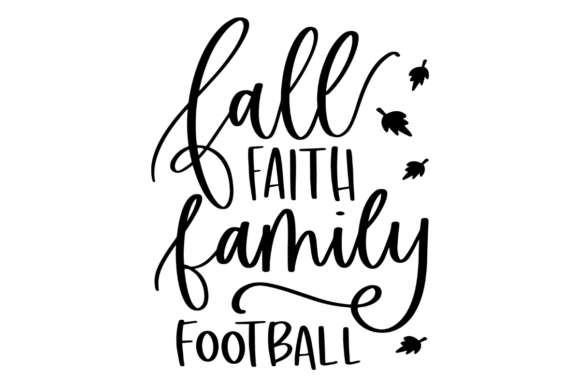 Fall Faith Family Football SVG for Crafts & Graphics Projects