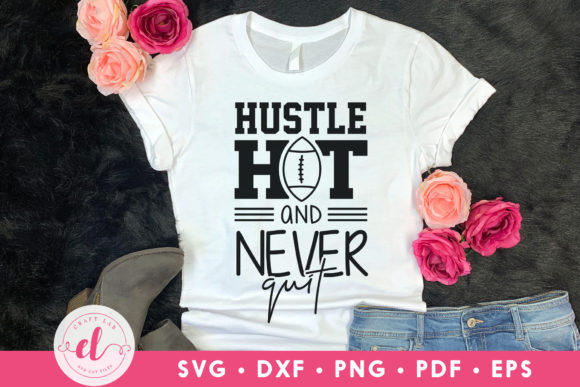 Hustle Hit Never Quit Football SVG: Graphics & Crafts