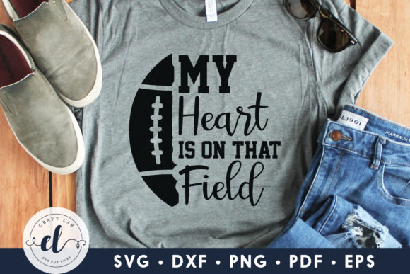 My Heart is on That Field Football SVG: Crafts & Graphics